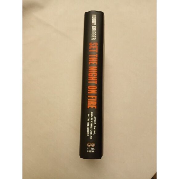 ROBBY KRIEGER Set the Night on Fire SIGNED BOOK Hardcover 1ST ED Certificate COA - Picture 4 of 7